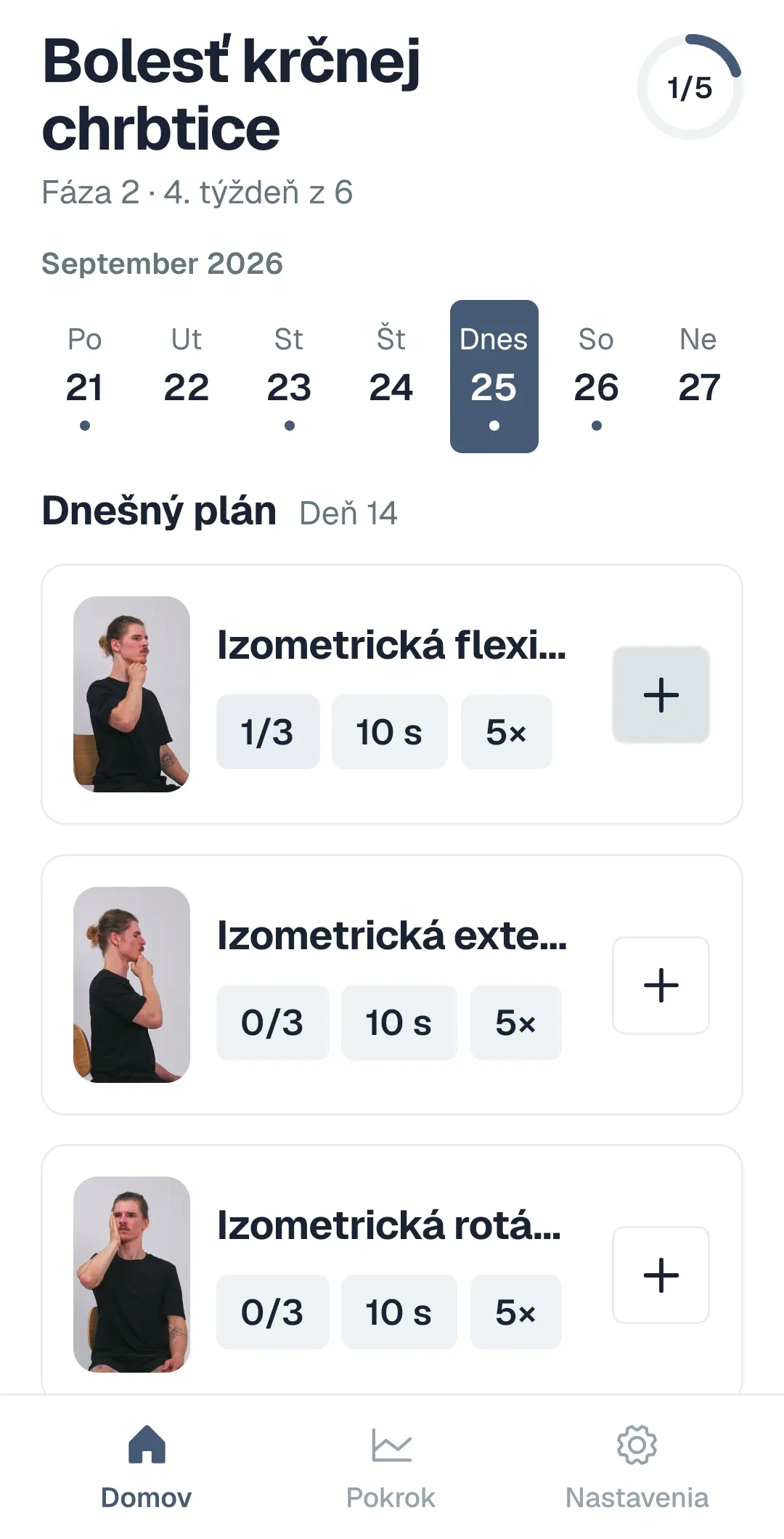 Mobilná aplikácia pacienta Petra, program Bolesť krčnej chrbtice, fáza 2, 4. týždeň zo 6. Dnešný plán: odcvičený 1 z 5 cvikov, pri cviku Izometrická flexia krku 1 z 3 sérií, ďalšie cviky s videami čakajú.